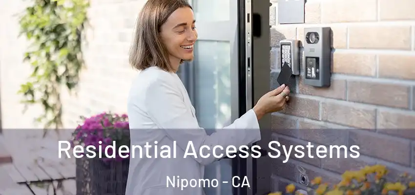 Residential Access Systems Nipomo - CA